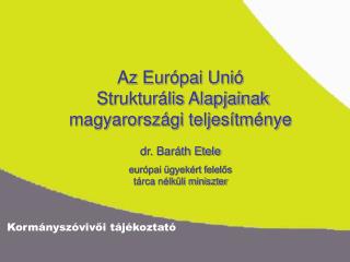 Az Európai Unió Strukturális Alapjainak magyarországi teljesítménye