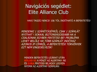 Navigációs segédlet: Elite Alliance Club