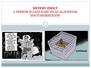 HETESY ZSOLT A TERROR ELLENI HARC ÉS AZ ALAPJOGOK MAGYARORSZÁGON