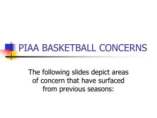 PIAA BASKETBALL CONCERNS