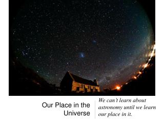 Our Place in the Universe