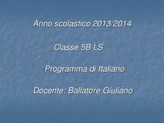 Anno scolastico 2013/2014 Classe 5B LS