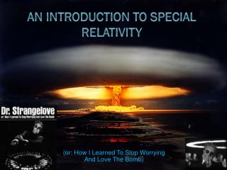 An Introduction to Special Relativity