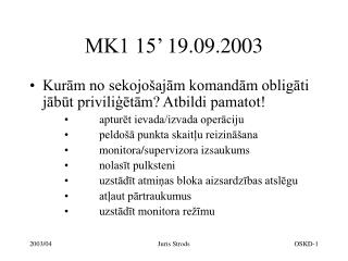 MK1 15’ 19.09.2003
