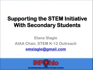 Supporting the STEM Initiative With Secondary Students