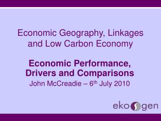 Economic Geography, Linkages and Low Carbon Economy