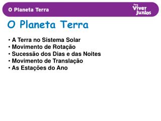 A Terra no Sistema Solar Movimento de Rotação Sucessão dos Dias e das Noites