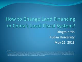 How to Change Land Financing in China’s Local Fiscal System?