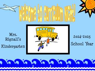 Welcome to Curriculum Night!