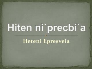 Hiten ni`precbi`a