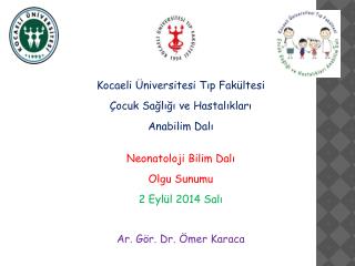 Kocaeli Üniversitesi Tıp Fakültesi Çocuk Sağlığı ve Hastalıkları Anabilim Dalı