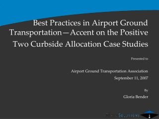 Best Practices in Airport Ground Transportation—Accent on the Positive