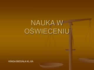 NAUKA W OŚWIECENIU