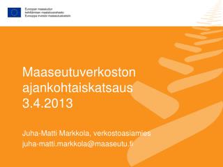 Maaseutuverkoston ajankohtaiskatsaus 3.4.2013