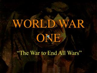 WORLD WAR ONE