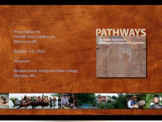 “Pathways for Native Students: A Report on Washington State Colleges and Universities”