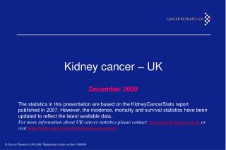 Kidney cancer – UK December 2009