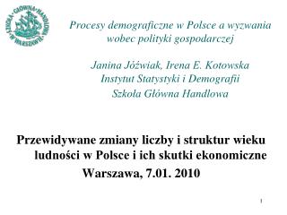 Przewidywane zmiany liczby i struktur wieku ludności w Polsce i ich skutki ekonomiczne