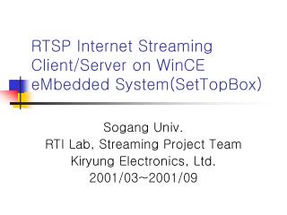 RTSP Internet Streaming Client/Server on WinCE eMbedded System(SetTopBox)