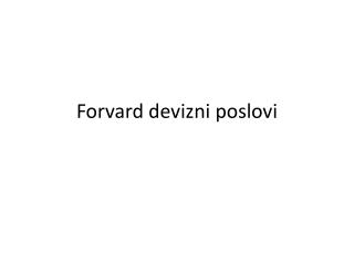 Forvard devi zni poslovi