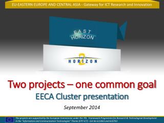 Two projects – one common goal EECA Cluster presentation