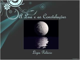 A Lua e as Constelações