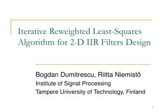 Iterative Reweighted Least-Squares Algorithm for 2-D IIR Filters Design