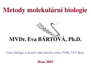 MVDr. Eva BÁRTOVÁ, Ph.D.