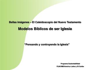 Bellas imágenes – El Caleidoscopio del Nuevo Testamento Modelos Bíblicos de ser Iglesia