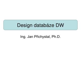 Design databáze DW