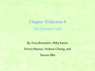 Chapter 10 Section 4 The System Fails