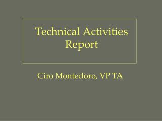 Technical Activities Report