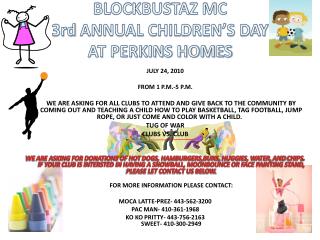BLOCKBUSTAZ MC 3rd ANNUAL CHILDREN’S DAY AT PERKINS HOMES