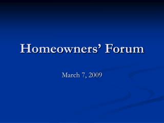 Homeowners’ Forum