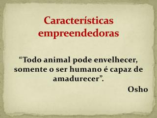 Características empreendedoras