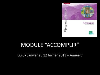 MODULE “ACCOMPLIR”