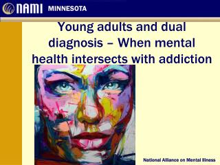 Young adults and dual diagnosis – When mental health intersects with addiction