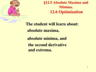§12.5 Absolute Maxima and Minima. 12.6 Optimization