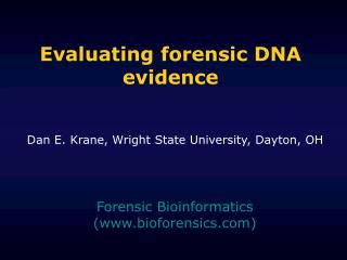 Evaluating forensic DNA evidence