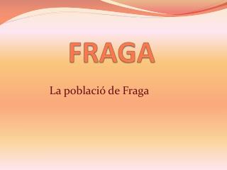 FRAGA