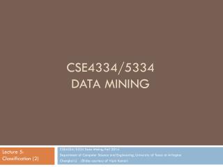 CSE4334/5334 Data Mining