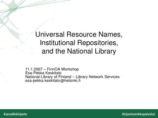 Universal Resource Names, Institutional Repositories, and the National Library