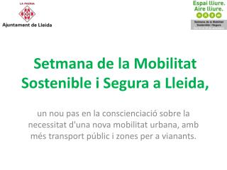 Setmana de la Mobilitat Sostenible i Segura a Lleida,