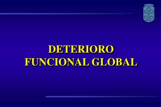 DETERIORO FUNCIONAL GLOBAL