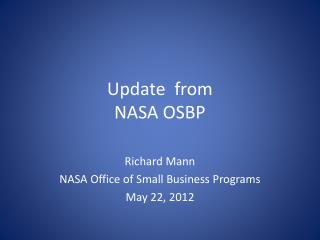 Update from NASA OSBP