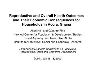 Allan Hill and Günther Fink Harvard Center for Population &amp; Development Studies