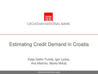 Estimating Credit Demand in Croatia