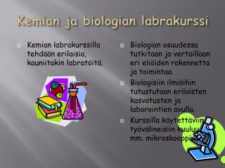 Kemian ja biologian labrakurssi