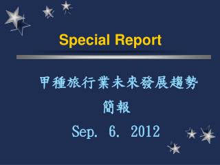 Special Report