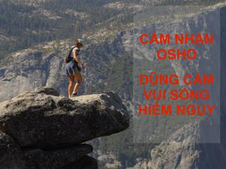 CẢM NHẬN OSHO DŨNG CẢM VUI SỐNG HIỂM NGUY